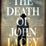 The Death of John Lacey by Ben Hobson