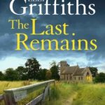 The Last Remains by Elly Griffiths