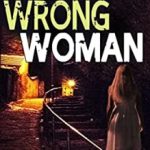 The Wrong Woman by Helen H. Durrant