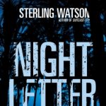 Night Letter by Sterling Watson