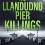 The Llandudno Pier Killings by Simon McCleave