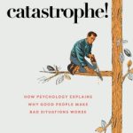 Catastrophe! by Christopher J Ferguson