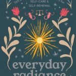 Everyday Radiance by Heidi Rose Robbins