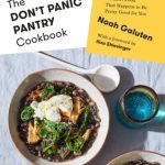 The Don't Panic Pantry Cookbook by Noah Galuten