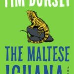 The Maltese Iguana by Tim Dorsey