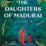 The Daughters of Madurai by Rajasree Variyar