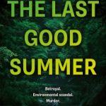 The Last Good Summer by J.J. Green
