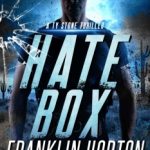 Hate Box by Franklin Horton