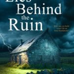 Lies Behind the Ruin by Helen Matthews