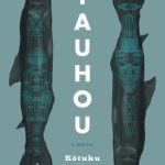 Tauhou by Kōtuku Titihuia Nuttall