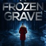 A Frozen Grave by Robin Mahle