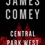 Central Park West by James Comey