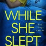 While She Slept by N.L. Hinkens