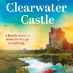 Secrets of Clearwater Castle by Emma Davies