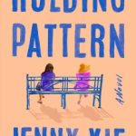Holding Pattern by Jenny Xie