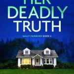 Her Deadly Truth by L.A. Larkin