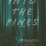 Into the Pines by Ryan Lill-Washington