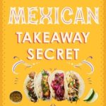 The Mexican Takeaway Secret by Kenny McGovern