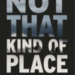 Not That Kind of Place by Michael Melgaard