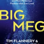Big Meg by Tim Flannery, Emma Flannery