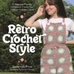 Retro Crochet Style by Savannah Price