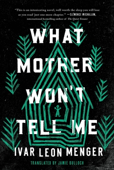 What Mother Won't Tell Me by Ivar Leon Menger (ePUB) Free Download