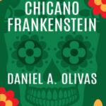Chicano Frankenstein Complete Cover 03