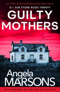 Guilty Mothers by Angela Marsons (ePUB) Free Download