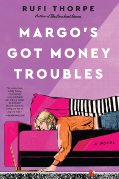 Margo's Got Money Troubles by Rufi Thorpe (ePUB) Free Download