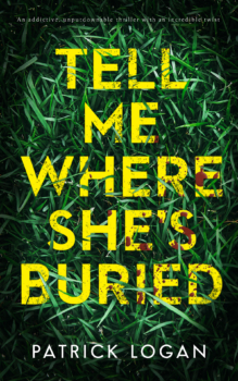 Tell Me Where She's Buried by Patrick Logan (ePUB) Free Download