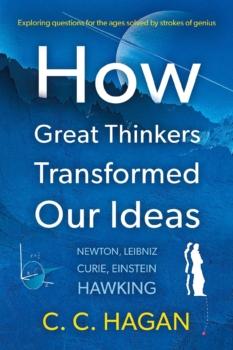 How Great Thinkers Transformed Our Ideas by C. C. Hagan (ePUB) Free Download
