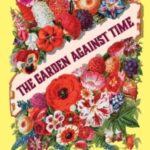 The Garden Against Time