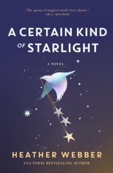 A Certain Kind of Starlight by Heather Webber (ePUB) Free Download