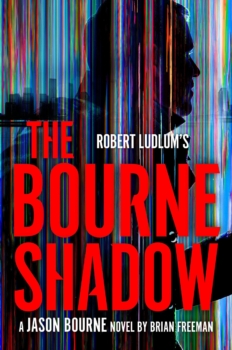 Robert Ludlum's The Bourne Shadow by Brian Freeman (ePUB) Free Download