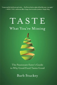 Taste: Surprising Stories and Science about Why Food Tastes Good by Barb Stuckey (ePUB) Free Download