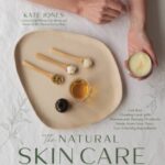 The Natural Skin Care Recipe Book