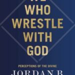 We Who Wrestle With God