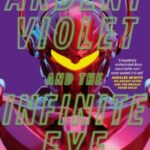 Ardent Violet and the Infinite Eye