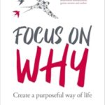 Focus on Why