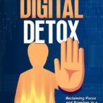 The Digital Detox