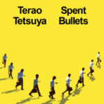 Spent Bullets by Terao Tetsuya 08937057