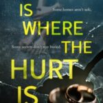 Home Is Where The Hurt Is by KG Jessup 11324993