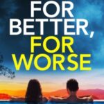 For Better, For Worse by Lauren North 12208009