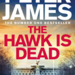 The Hawk Is Dead by Peter James 15358122