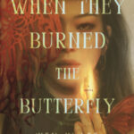 When They Burned the Butterfly by Wen-yi Lee 19648815