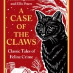 A Case of the Claws by Catherine Aird, Edmund Crispin, Patricia Highsmith, Ellis Peters 29446655