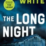 The Long Night by Christian White 40234163