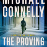 The Proving Ground by Michael Connelly Connelly_TheProvingGround_HC.indd