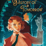A Time Traveler's History of Tomorrow by Kendall Kulper 21679610