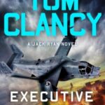 Tom Clancy Executive Power by Brian Andrews & Jeffrey Wilson 27334109